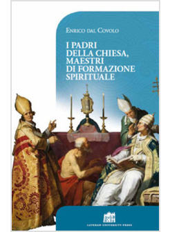 PADRI DELLA CHIESA, MAESTRI DI FORMAZIONE SPIRITUALE (I)
