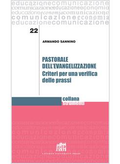 PASTORALE DELL'EVANGELIZZAZIONE. CRITERI PER UNA VERIFICA DELLE PRASSI