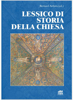 LESSICO DI STORIA DELLA CHIESA