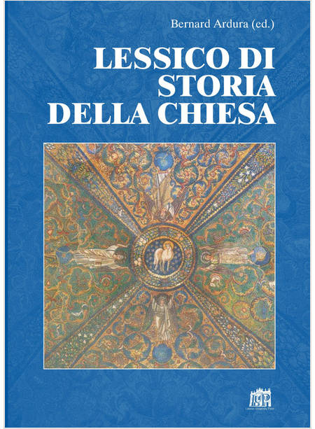 LESSICO DI STORIA DELLA CHIESA