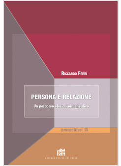PERSONA E RELAZIONE UN PERCORSO STORICO  ERMENEUTICO
