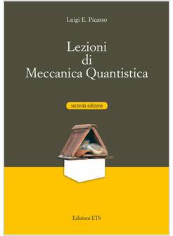 LEZIONI DI MECCANICA QUANTISTICA