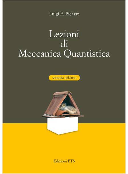 LEZIONI DI MECCANICA QUANTISTICA