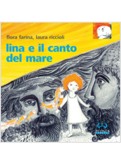 LINA E IL CANTO DEL MARE EDIZIONE INTEGRALE