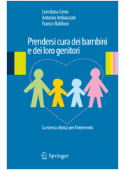 PRENDERSI CURA DEI BAMBINI E DEI LORO GENITORI. LA RICERCA CLINICA