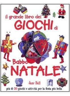 GRANDE LIBRO DEI GIOCHI DI BABBO NATALE (IL)