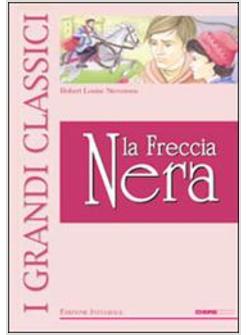 FRECCIA NERA. EDIZ. ILLUSTRATA (LA)