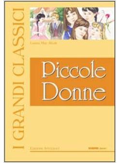 PICCOLE DONNE. EDIZ. ILLUSTRATA