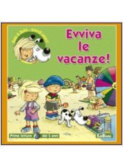 EVVIVA LE VACANZE!