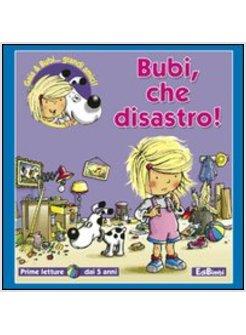 BUBI CHE DISASTRO!
