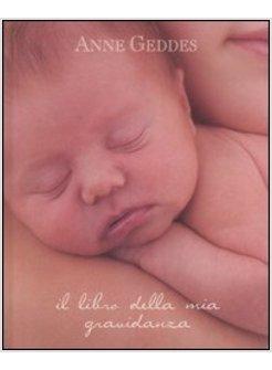 LIBRO DELLA MIA GRAVIDANZA. EDIZ. ILLUSTRATA (IL)