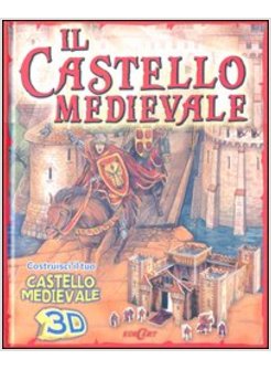 IL CASTELLO MEDIEVALE. STACCA & GIOCA