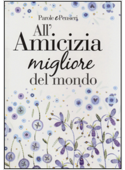 AL PAPA' MIGLIORE DEL MONDO. PENSIERI E PAROLE