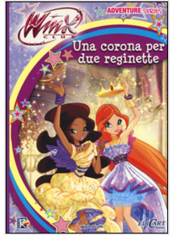 CORONA PER DUE REGINA. WINX CLUB (UNA)