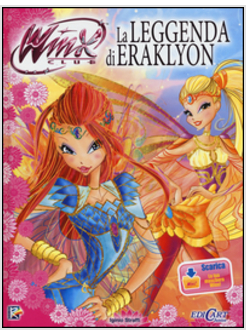 LEGGENDA DI ERAKLYON. WINX CLUB (LA)
