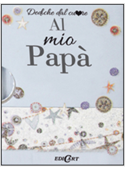 AL MIO PAPA'