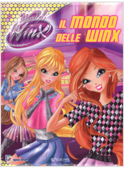 MONDO DELLE WINX. WORLD OF WINX. EDIZ. A COLORI (IL)