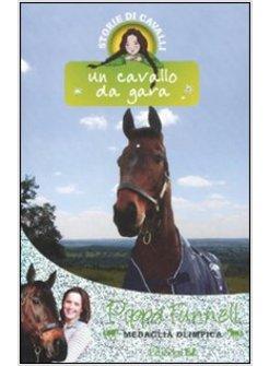 STORIE DI CAVALLI UN CAVALLO DA GARA. VOL. 7