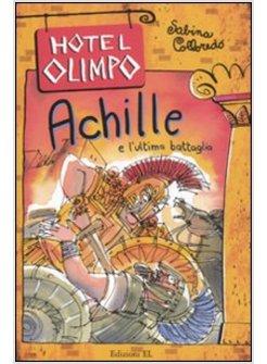 ACHILLE E L'ULTIMA BATTAGLIA
