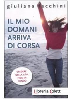 IL MIO DOMANI ARRIVA DI CORSA