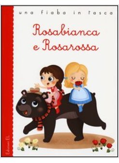 ROSABIANCA E ROSAROSSA