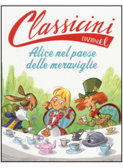 ALICE NEL PAESE DELLE MERAVIGLIE
