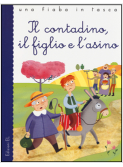 IL CONTADINO, IL FIGLIO E L'ASINO