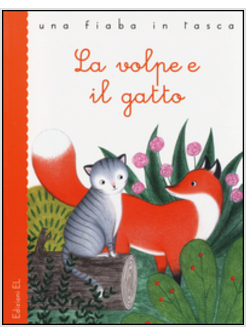 LA VOLPE E IL GATTO