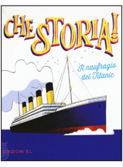 IL NAUFRAGIO DEL TITANIC 