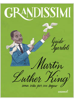 MARTIN LUTHER KING, UNA VITA PER UN SOGNO