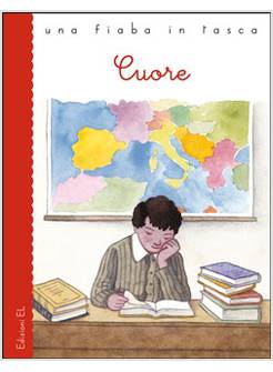 CUORE DA EDMONDO DE AMICIS. EDIZIONE A COLORI