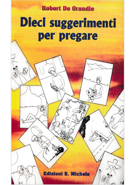 DIECI SUGGERIMENTI PER PREGARE