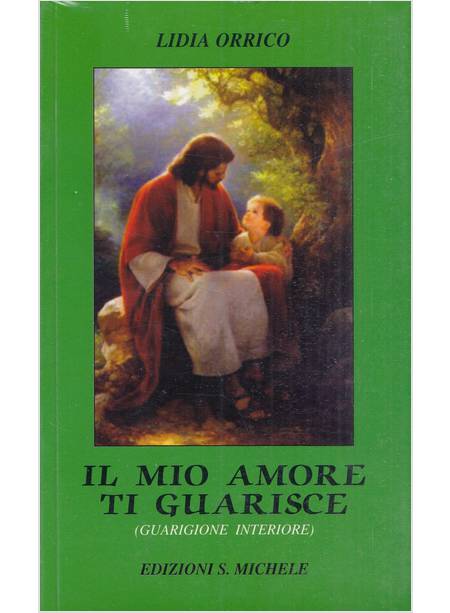 IL MIO AMORE TI GUARISCE GUARIGIONE INTERIORE 