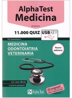 ALPHA TEST. MEDICINA. 11.000 QUIZ. PER L'AMMISSIONE A MEDICINA, ODONTOIATRIA