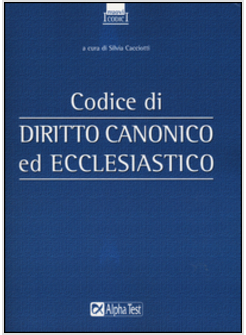 CODICE DI DIRITTO CANONICO ED ECCLESIASTICO
