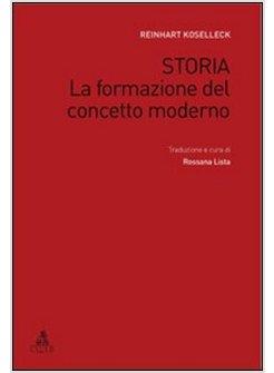 STORIA. LA FORMAZIONE DEL CONCETTO MODERNO
