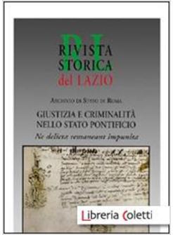 GIUSTIZIA E CRIMINALITA' NELLO STATO PONTIFICIO (XVI-XIX SECOLO)