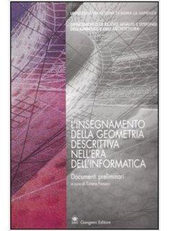 INSEGNAMENTO DELLA GEOMETRIA DESCRITTIVA NELL'ERA DELL'INFORMATICA DOCUMENTI (L