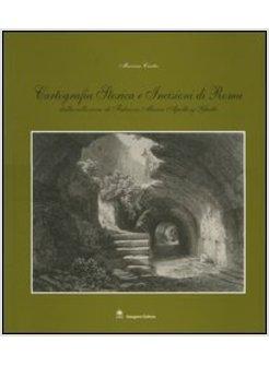 CARTOGRAFIA STORICA E INCISIONI DI ROMA