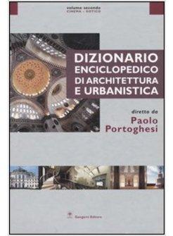 DIZIONARIO ENCICLOPEDICO DI ARCHITETTURA E URBANISTICA