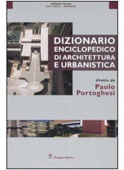 DIZIONARIO ENCICLOPEDICO DI ARCHITETTURA E URBANISTICA VOL 3