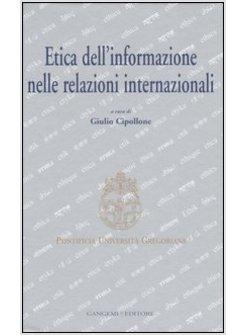 ETICA DELL'INFORMAZIONE NELLE RELAZIONI INTERNAZIONALI