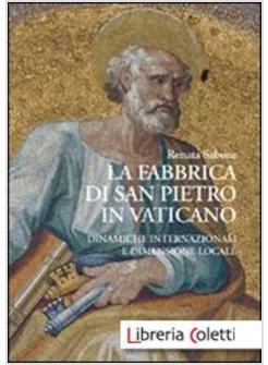 FABBRICA DI SAN PIETRO IN VATICANO. DINAMICHE INTERNAZIONALI E DIMENSIONE LOCALE