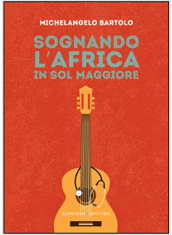 SOGNANDO L'AFRICA IN SOL MAGGIORE