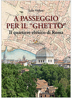 A PASSEGGIO PER IL GHETTO