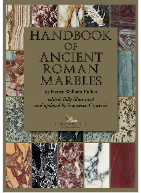 HANDBOOK OF ANCIENT ROMAN MARBLES. EDIZ. A COLORI