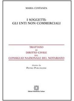 SOGGETTI: GLI ENTI NON COMMERCIALI (I)