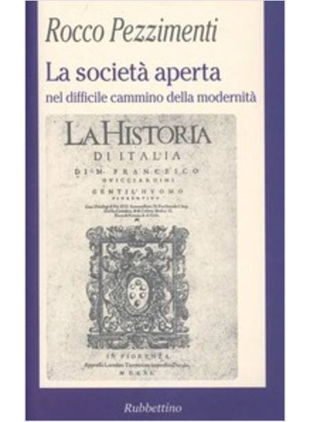 LA SOCIETA' APERTA NEL DIFFICILE CAMMINO DELLA MODERNITA'