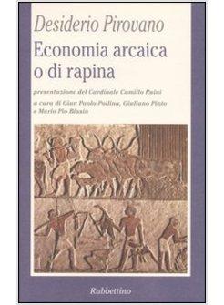 ECONOMIA ARCAICA O DI RAPINA