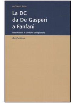 DC DA DE GASPERI A FANFANI (LA)